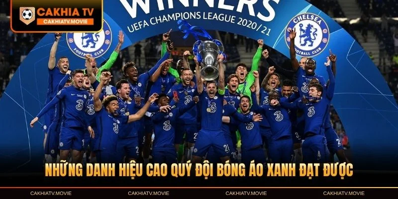 Những danh hiệu cao quý đội bóng áo xanh đạt được